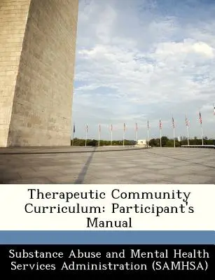 Kurikulum terapeutickej komunity: Príručka pre účastníkov - Therapeutic Community Curriculum: Participant's Manual
