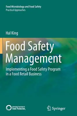 Riadenie bezpečnosti potravín: Zavedenie programu bezpečnosti potravín v maloobchode s potravinami - Food Safety Management: Implementing a Food Safety Program in a Food Retail Business