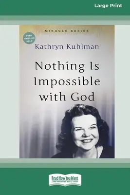 S Bohom nie je nič nemožné: [aktualizované vydanie] [16pt Large Print Edition] - Nothing Is Impossible With God: [Updated Edition] [16pt Large Print Edition]
