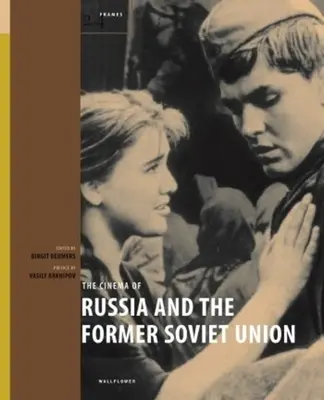 Kinematografia Ruska a bývalého Sovietskeho zväzu - The Cinema of Russia and the Former Soviet Union