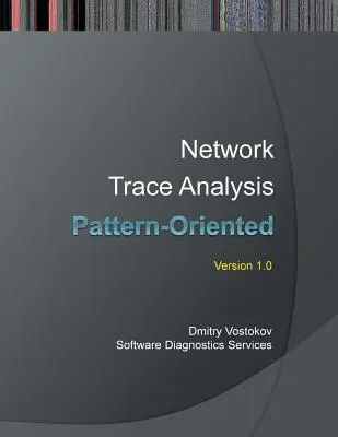 Analýza sieťových stôp orientovaná na vzory - Pattern-Oriented Network Trace Analysis