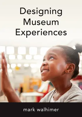 Navrhovanie múzejných zážitkov - Designing Museum Experiences