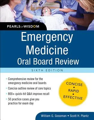 Ústne preskúmanie rady pre urgentnú medicínu: Perly múdrosti, šieste vydanie - Emergency Medicine Oral Board Review: Pearls of Wisdom, Sixth Edition