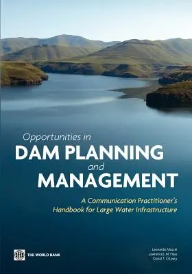 Príležitosti v plánovaní a riadení priehrad - Opportunities in Dam Planning and Management