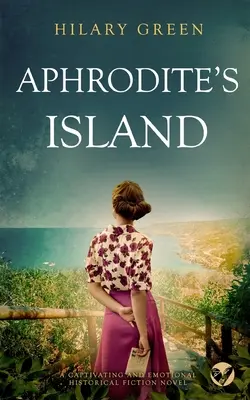 APHRODITE'S ISLAND strhujúci a emotívny historický román - APHRODITE'S ISLAND a captivating and emotional historical fiction novel