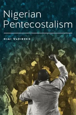 Nigérijský pentekostalizmus - Nigerian Pentecostalism