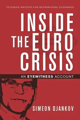 Vnútri krízy eura: Očitý svedok - Inside the Euro Crisis: An Eyewitness Account