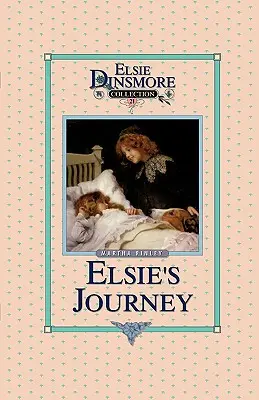 Elsie's Journey, kniha 21 - Elsie's Journey, Book 21