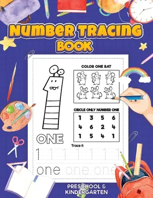 Obkresľovanie čísel: Predškolská cvičebnica na obkresľovanie číslic: Matematické aktivity pre škôlku, predškolákov a deti od 3 do 7 rokov: Trackin - Number Tracing: Preschool Numbers Tracing Math Practice Workbook: Math Activity Book for Kindergarten, Pre K and Kids Ages 3-7 Trackin