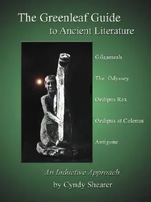 Greenleafov sprievodca starovekou literatúrou - The Greenleaf Guide to Ancient Literature