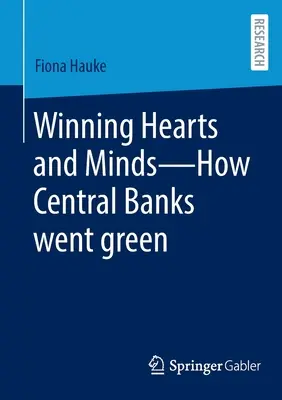 Získavanie sŕdc a myslí - ako sa centrálne banky stali zelenými - Winning Hearts and Minds--How Central Banks Went Green