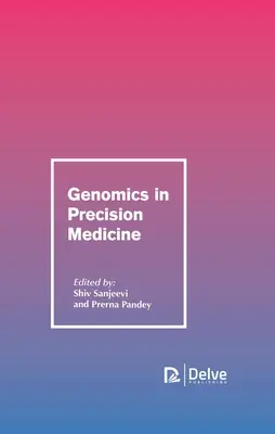 Genomika v presnej medicíne - Genomics in Precision Medicine