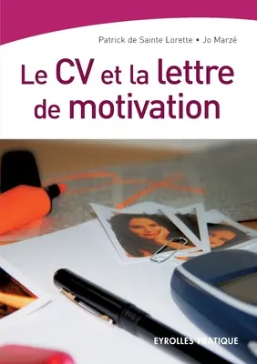 Životopis a motivačný list (Sainte Lorette (De) Patrick) - Le CV et la lettre de motivation (Sainte Lorette (De) Patrick)