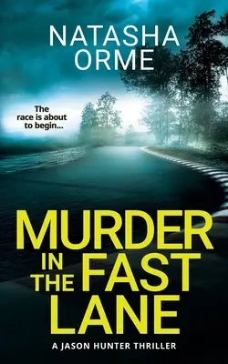 Vražda v rýchlom slede - Murder in the Fast Lane
