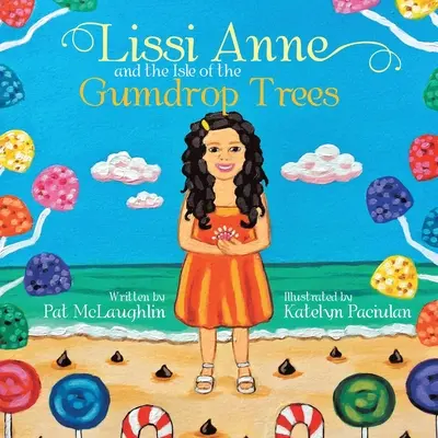 Lissi Anne a ostrov stromov s gumovými kvapkami - Lissi Anne and the Isle of the Gumdrop Trees
