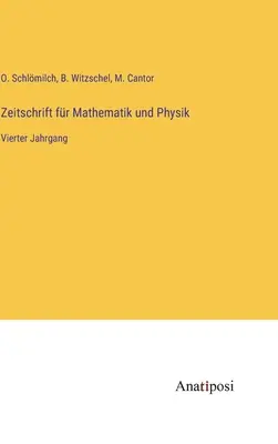 Časopis pre matematiku a fyziku: štvrtý zväzok - Zeitschrift fr Mathematik und Physik: Vierter Jahrgang