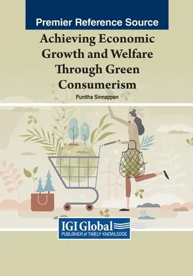 Dosiahnutie hospodárskeho rastu a blahobytu prostredníctvom ekologického spotrebiteľstva - Achieving Economic Growth and Welfare Through Green Consumerism