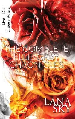 Kompletné kroniky Ellie Grayovej: Upírska romanca: Vyprázdni ma a pripútaj ma - The Complete Ellie Gray Chronicles: A Vampire Romance: Drain Me & Chain Me
