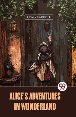 Alicine dobrodružstvá v krajine zázrakov - Alice's Adventures In Wonderland