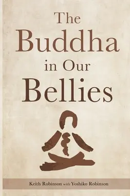 Budha v našich brušiach - The Buddha in Our Bellies