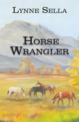 Kočovník s koňmi - Horse Wrangler