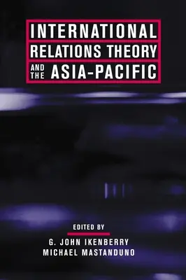 Teória medzinárodných vzťahov a ázijsko-tichomorský región - International Relations Theory and the Asia-Pacific