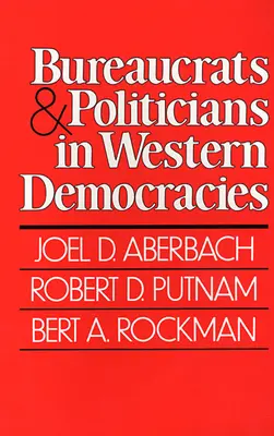 Byrokrati a politici v západných demokraciách - Bureaucrats and Politicians in Western Democracies