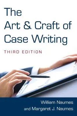 Umenie a remeslo písania prípadov - The Art and Craft of Case Writing