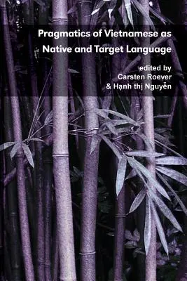 Pragmatika vietnamčiny ako materinského a cieľového jazyka - Pragmatics of Vietnamese as Native and Target Language