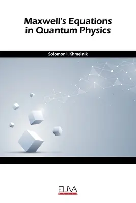 Maxwellova rovnica v kvantovej fyzike - Maxwell's equation in quantum physics
