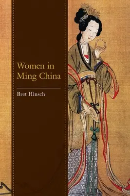 Ženy v Číne dynastie Ming - Women in Ming China