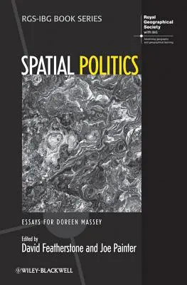 Priestorová politika: Eseje pre Doreen Masseyovú - Spatial Politics: Essays for Doreen Massey