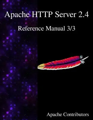 Apache HTTP Server 2.4 Referenčná príručka 3/3 - Apache HTTP Server 2.4 Reference Manual 3/3