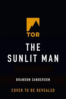 Muž osvetlený slnkom: A Cosmere Novel - The Sunlit Man: A Cosmere Novel