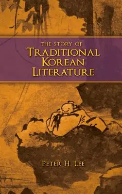 Príbeh tradičnej kórejskej literatúry - The Story of Traditional Korean Literature