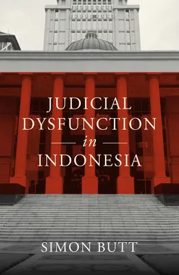 Dysfunkcia súdnictva v Indonézii - Judicial Dysfunction in Indonesia