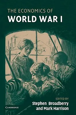 Ekonomika prvej svetovej vojny - The Economics of World War I