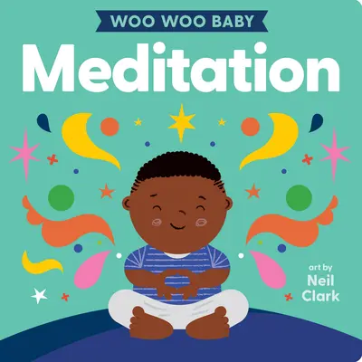 Woo Woo Baby: Meditácia - Woo Woo Baby: Meditation