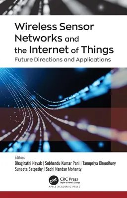 Bezdrôtové senzorové siete a internet vecí: Budúce smery a aplikácie - Wireless Sensor Networks and the Internet of Things: Future Directions and Applications