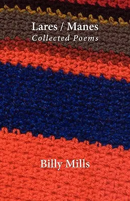 Lares / Manes: Básne v zbierke - Lares / Manes: Collected Poems