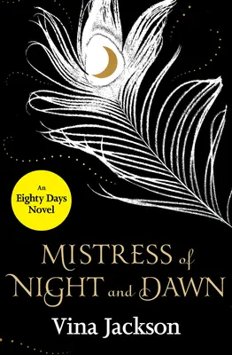 Vládkyňa noci a úsvitu - Mistress of Night and Dawn