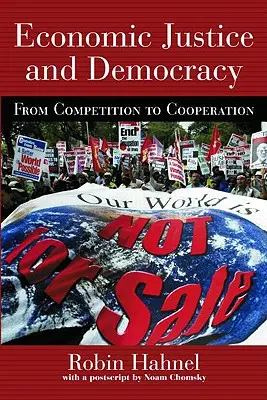 Ekonomická spravodlivosť a demokracia: Od konkurencie k spolupráci - Economic Justice and Democracy: From Competition to Cooperation