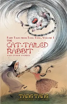 Králik s mačacím chvostom a iné príbehy - The Cat-Tailed Rabbit and Other Stories