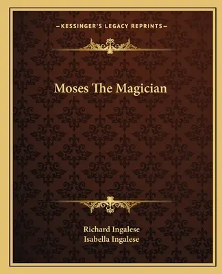 Mojžiš - mág - Moses The Magician
