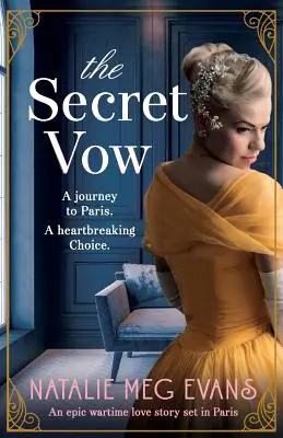 Tajný sľub: Epický vojnový milostný príbeh z Paríža - The Secret Vow: An epic wartime love story set in Paris