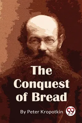 Dobytie chleba - The Conquest Of Bread
