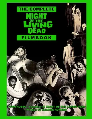 Kompletná filmová kniha Noc živých mŕtvych - The Complete Night of the Living Dead Filmbook