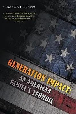 Generation Impact: Americká rodina sa zmieta v nepokojoch - Generation Impact: An American Family's Turmoil