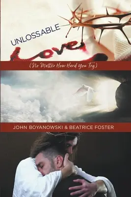 Nestratiteľná láska - Unlossable Love