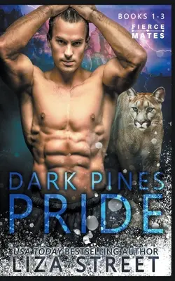 Pýcha Temných borovíc: Knihy 1-3 - The Dark Pines Pride: Books 1-3